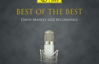 DAVID MANLEY JAZZ – BEST OF THE BEST (SACD)