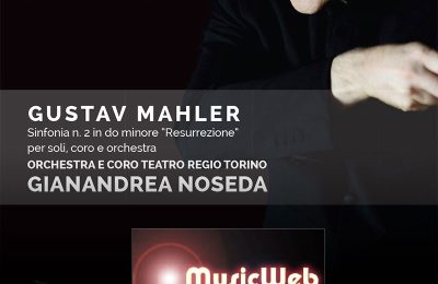 Gustav MAHLER – Sinfonia No. 2 in Do minore ‘Resurrezione’ recensita su Musicweb