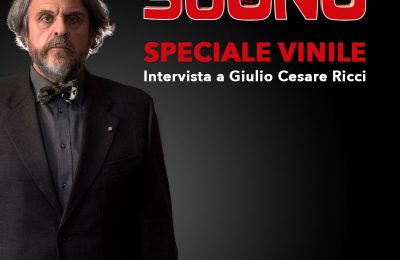 “SUONO” intervista Giulio Cesare Ricci