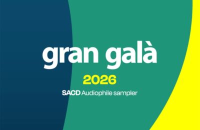 Torna disponibile il SACD “GRAN GALÀ 2026”