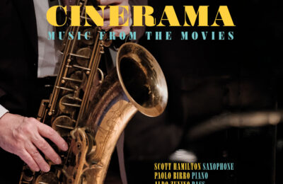 CINERAMA di Scott Hamilton Quartet: finalmente disponibile in vinile