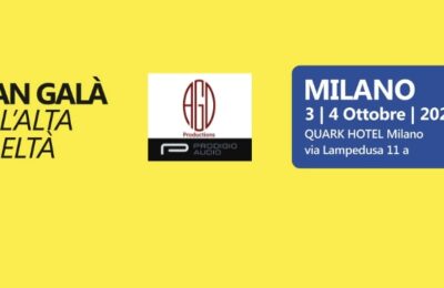 AGD PRODUCTIONS & Prodigio Audio al Gran Galà dell’Alta Fedeltà di Milano 2026