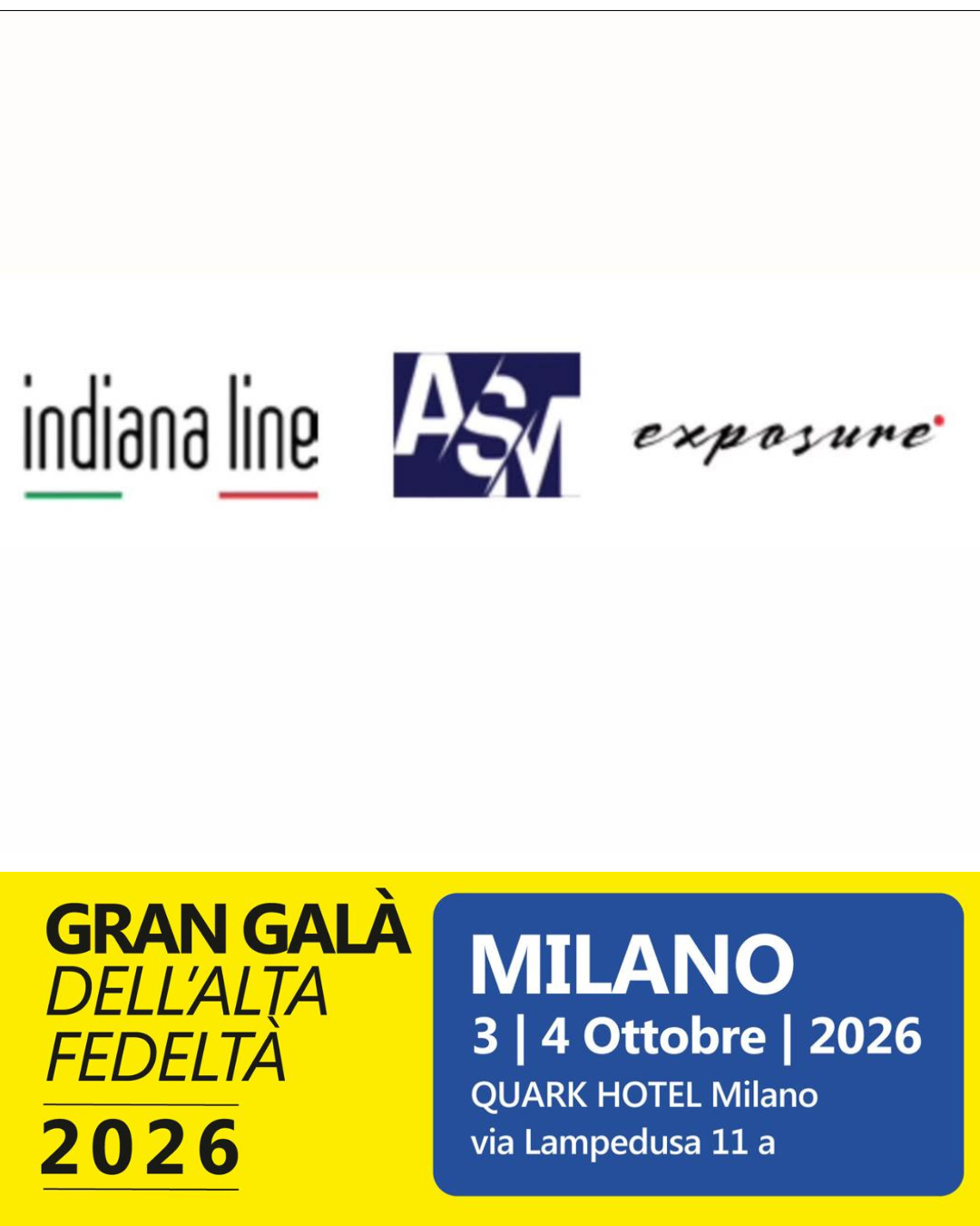 ASM, Indiana Line & Exposure al Gran Galà dell'Alta Fedeltà di MILANO 2026