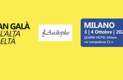 Audioplus al Gran Galà dell’Alta Fedeltà DI MILANO 2026